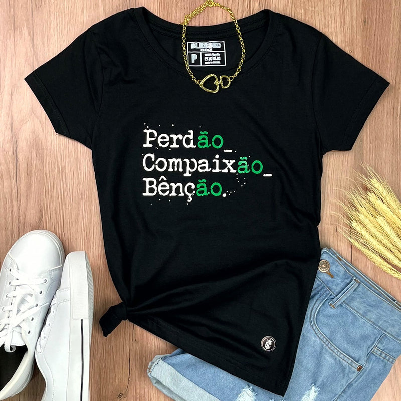 Camiseta Feminina Preta Perdão, Compaixão, Benção