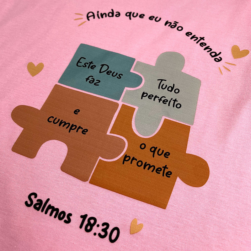 T-Shirt Infantil Rosa Quebra-Cabeça Ainda Que Eu Não Entenda