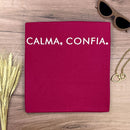 Camiseta Feminina Pink Calma, Confia.