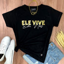 Camiseta Feminina Preta Ele vive Em Nós