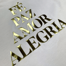 T-Shirt Infantil Branca Fé Paz Dourado