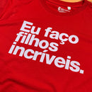 Camiseta Masculina Vermelha Eu Faço Filhos Incríveis.