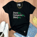 Camiseta Feminina Preta Perdão, Compaixão, Benção