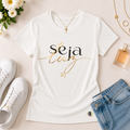 Camiseta Feminina Branca Seja Luz
