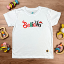 T-Shirt Infantil Branca Believe