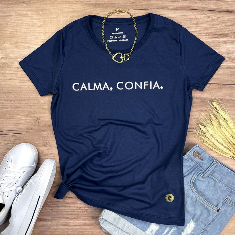 Camiseta Feminina Azul Calma, Confia.