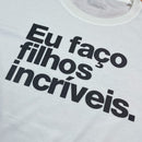 Camiseta Masculina Off White Eu Faço Filhos Incríveis.
