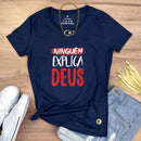 Camiseta Feminina Azul Ninguém Explica Deus