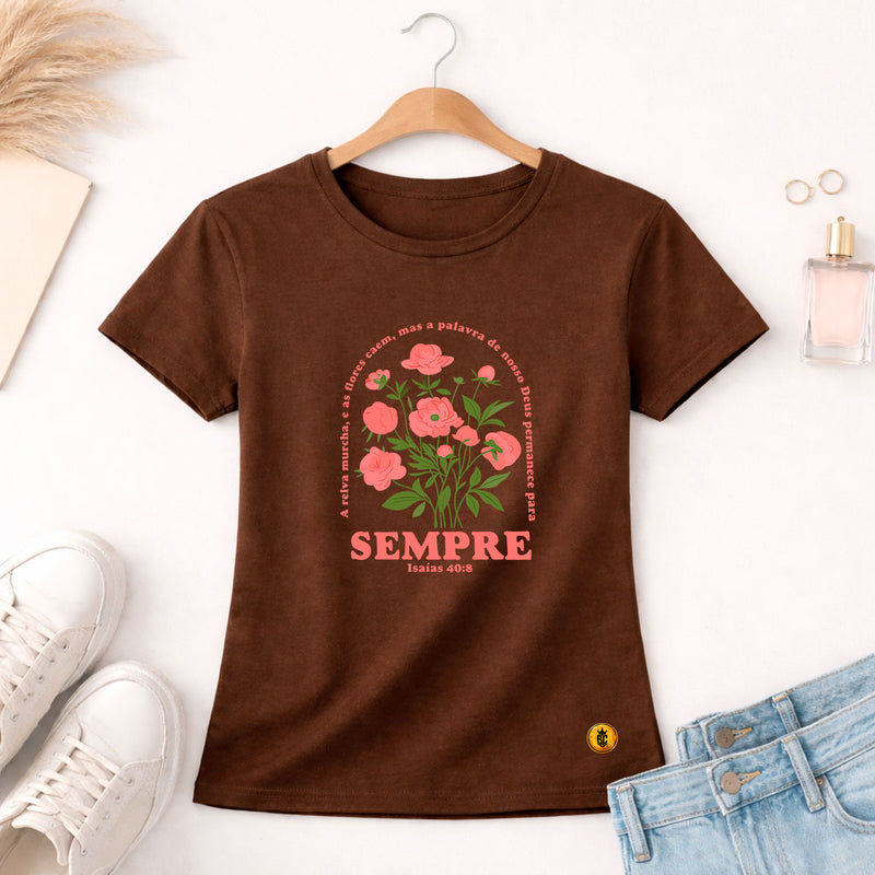 Camiseta Feminina Marrom Sempre Isaías 40:8