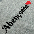 Moletom Cinza Abençoada