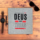 Camiseta Masculina Cinza Deus sobre todas as coisas