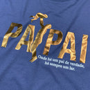 Camiseta Masculina Azul Papai Onde há um Pai há um Lar.