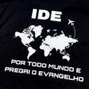 Oversized Preta Full IDE Por Todo Mundo E Pregai O Evangelho