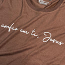 Camiseta Feminina Marrom Confio Em Ti Jesus