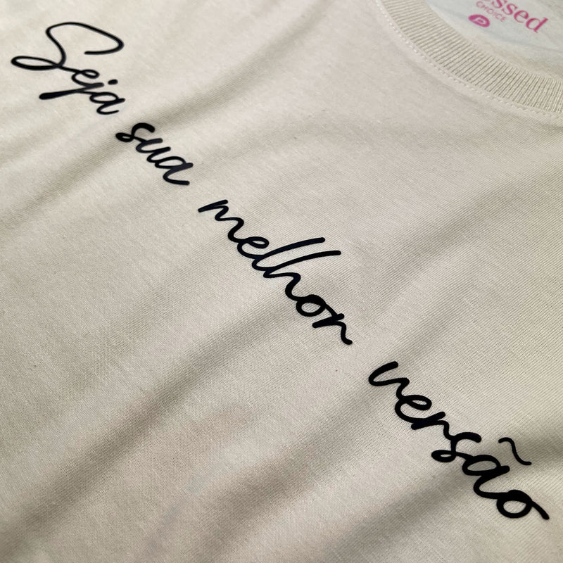 Camiseta Feminina Off White Seja Sua Melhor Versão