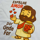 T-Shirt Infantil Branca Espalhe Amor Por Onde For