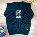 Moletom Preto God Is Not Dead