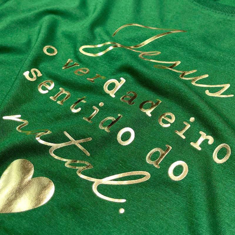 Camiseta Masculina Verde Jesus O Verdadeiro Sentido do Natal Dourado
