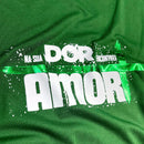 Camiseta Masculina Verde Na sua dor encontrei amor