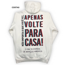 Moletom Canguru Com Capuz Off White Apenas Volte Para Casa!