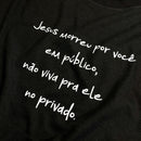 Camiseta Masculina Preta Jesus Morreu Por Você Em Público