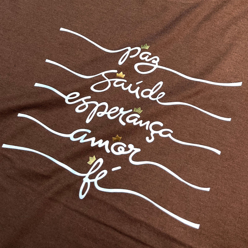 Camiseta Feminina Marrom Paz Saúde Esperança Coroa