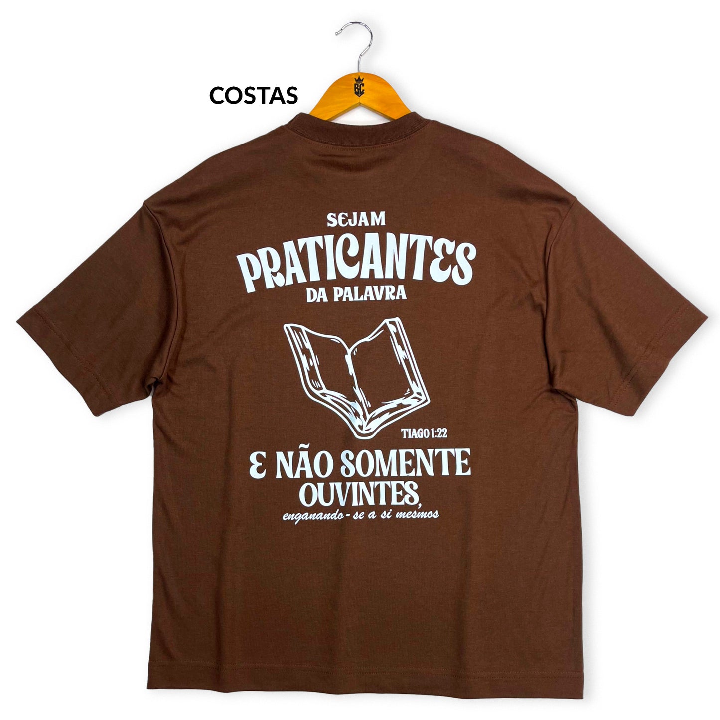 Oversized Marrom Full Sejam Praticantes da Palavra