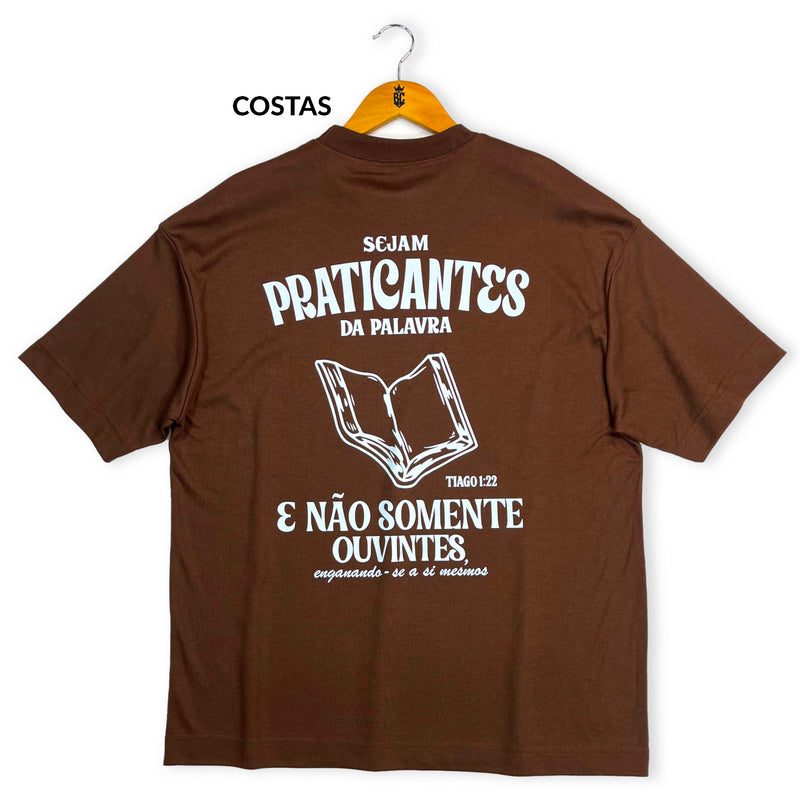 Oversized Marrom Full Sejam Praticantes da Palavra