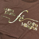 Camiseta Feminina Marrom Quem Planta Fé Dourado