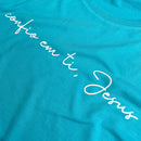 Camiseta Feminina Turquesa Confio Em Ti Jesus