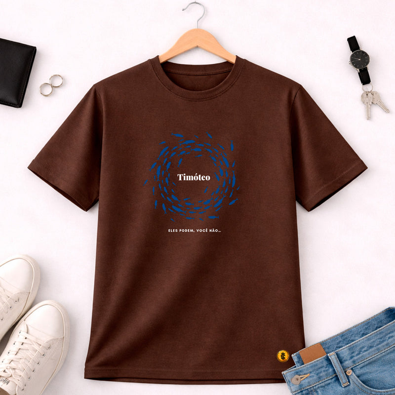 Camiseta Masculina Marrom Timóteo Eles Podem, Você Não.