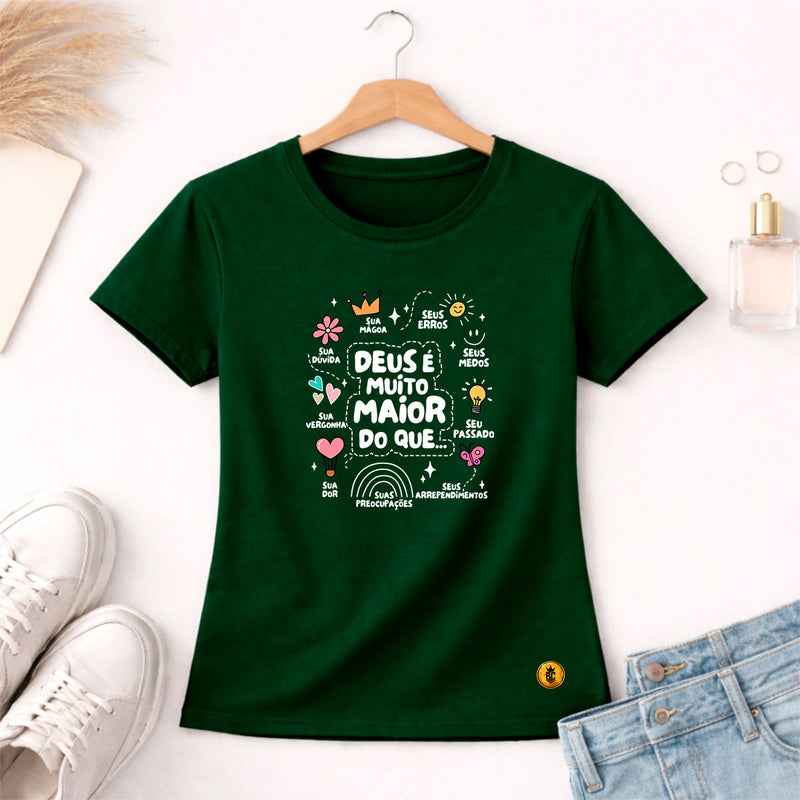 Camiseta Feminina  Verde Deus é Muito Maior 
