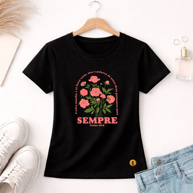Camiseta Feminina Preta Sempre Isaías 40:8
