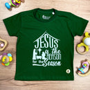 T-Shirt Infantil Verde Jesus Is The Reason For The Casa