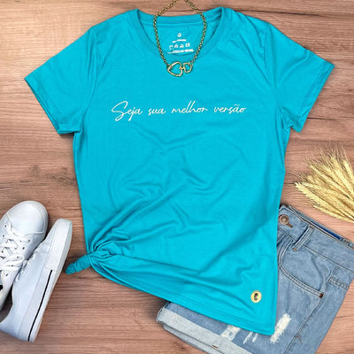 Camiseta Feminina Turquesa Seja Sua Melhor Versão