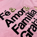 Camiseta Feminina Rosa Fé & Amor Dourado