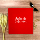 Camiseta Feminina Vermelha Antes De Tudo, Ore.