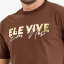 Camiseta Masculina Marrom Ele Vive Em Nós