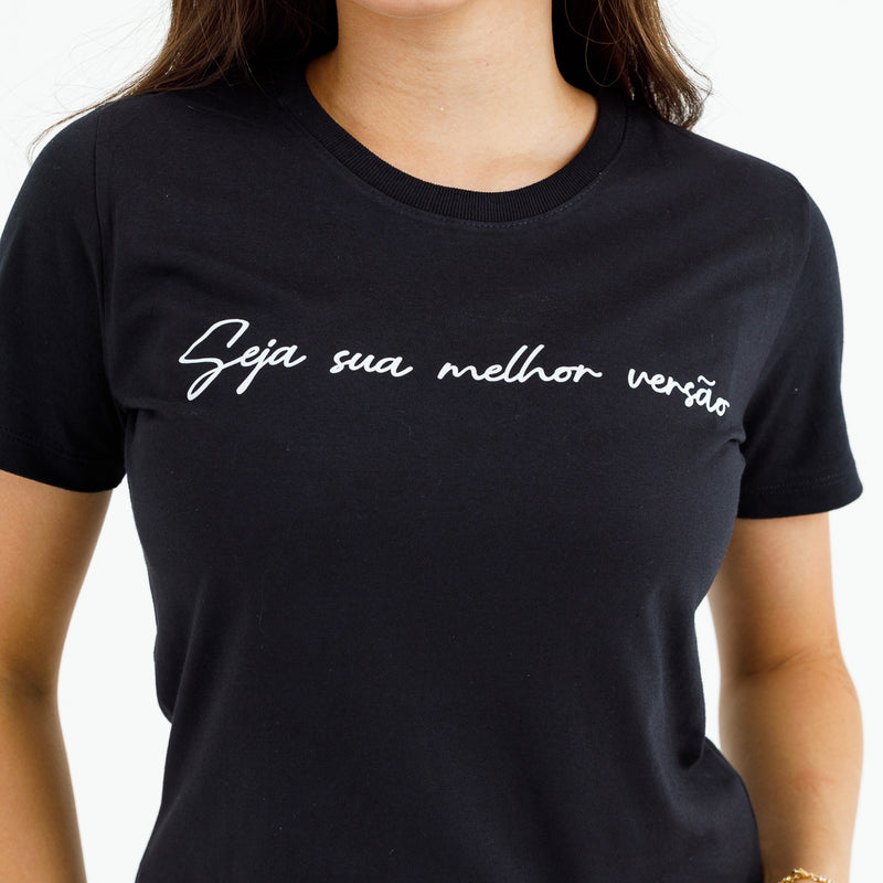 Camiseta Feminina Preta Seja sua melhor versão