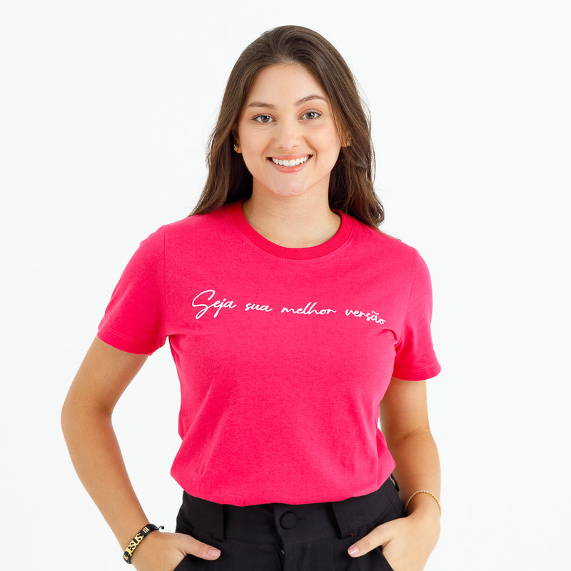 Camiseta Feminina Pink Seja Sua Melhor Versão