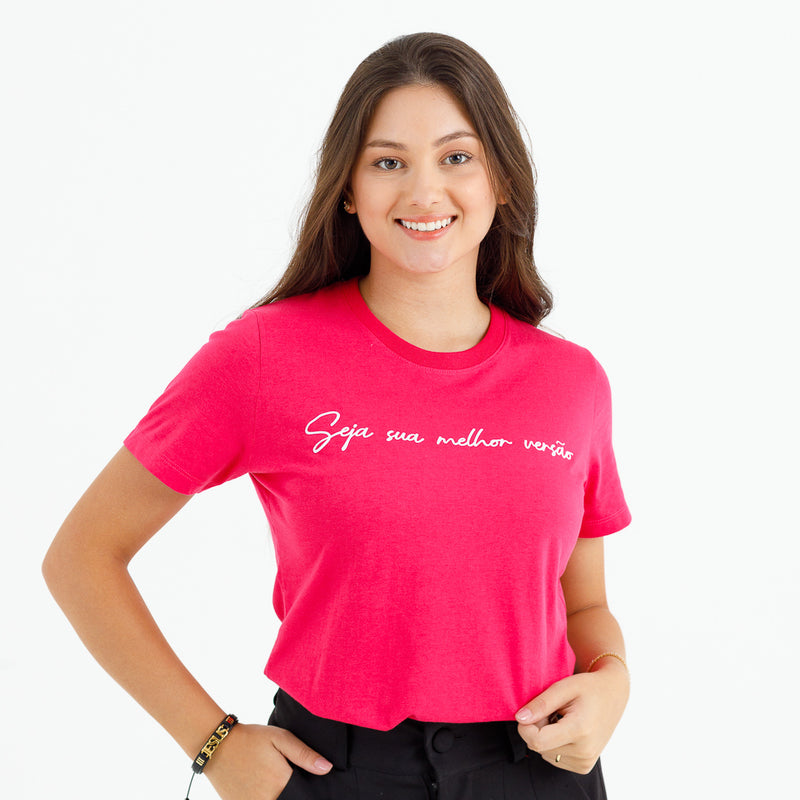 Camiseta Feminina Pink Seja Sua Melhor Versão