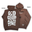 Moletom Canguru Com Capuz Marrom God Is Good All The Time