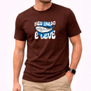 Camiseta Masculina Marrom Meu Fardo é Leve