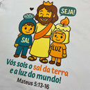 T-Shirt Infantil Branca Seja Sal e Luz