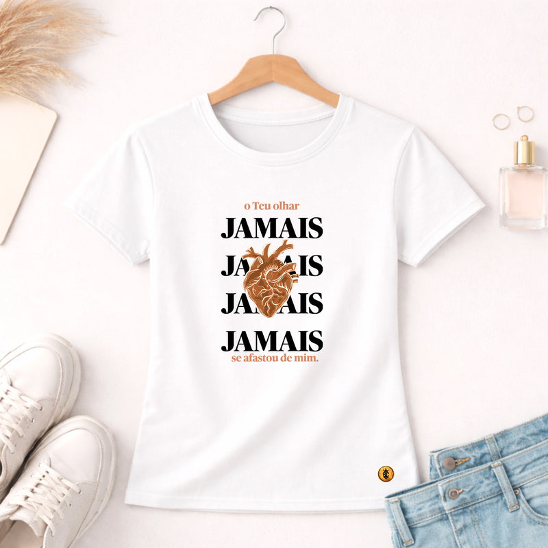Camiseta Feminina Branca O Teu Olhar Jamais Se Afastou de mim