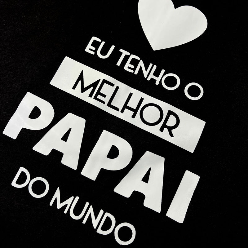 T-Shirt Infantil Preta Eu Tenho o Melhor Papai