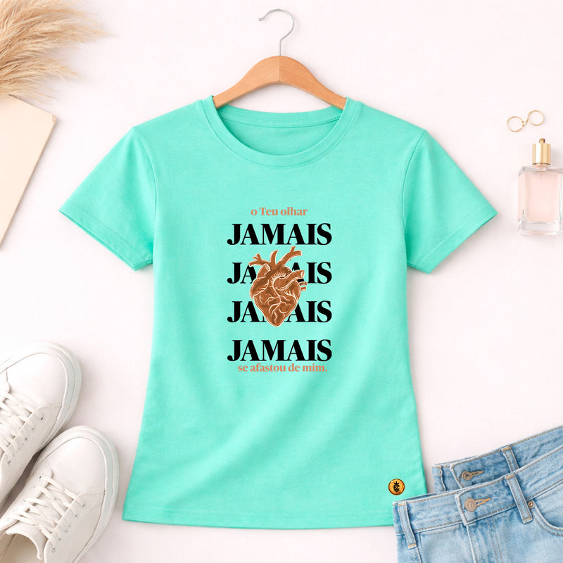 Camiseta Feminina Verde Menta O Teu Olhar Jamais Se Afastou de mim