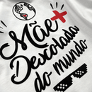 Camiseta Feminina Branca Mãe Mais Descolada do Mundo