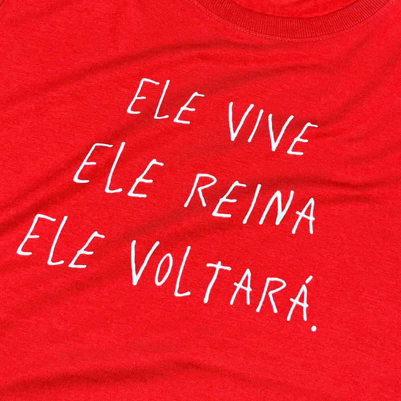 Camiseta Feminina Vermelha Ele Vive Ele Reina Ele Voltará