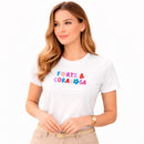 Camiseta Feminina  Branca Forte & Corajosa